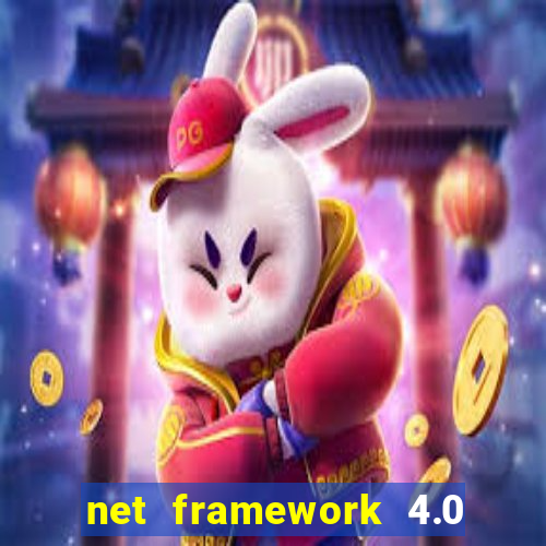 net framework 4.0 v 30319 windows 7